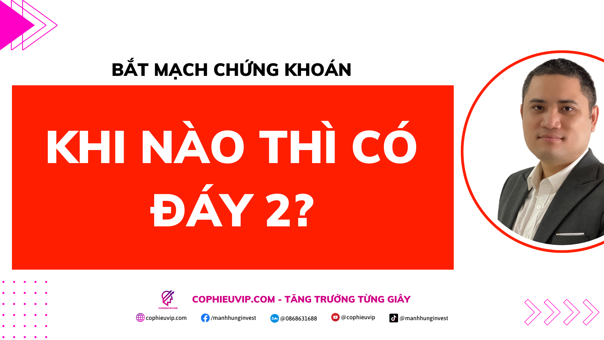 Bắt mạch chứng khoán Khi nào thì có đáy 2? Cổ Phiếu VIP