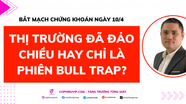 Bắt mạch chứng khoán ngày 10/4: Thị trường đã đảo chiều hay chỉ là phiên Bull Trap?