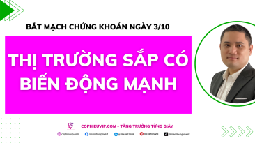 Bắt mạch chứng khoán ngày 3/10: Thị trường sắp có biến động mạnh