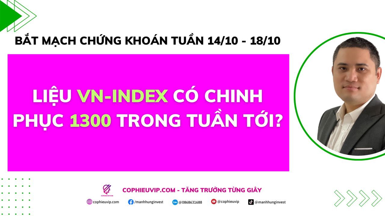 Bắt mạch chứng khoán tuần 14/10 - 18/10: Liệu VN-Index có chinh phục 1300 trong tuần tới?