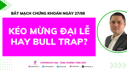 Bắt Mạch Chứng Khoán Ngày 27/8/2025: Kéo Mừng Đại Lễ Hay Bull Trap?