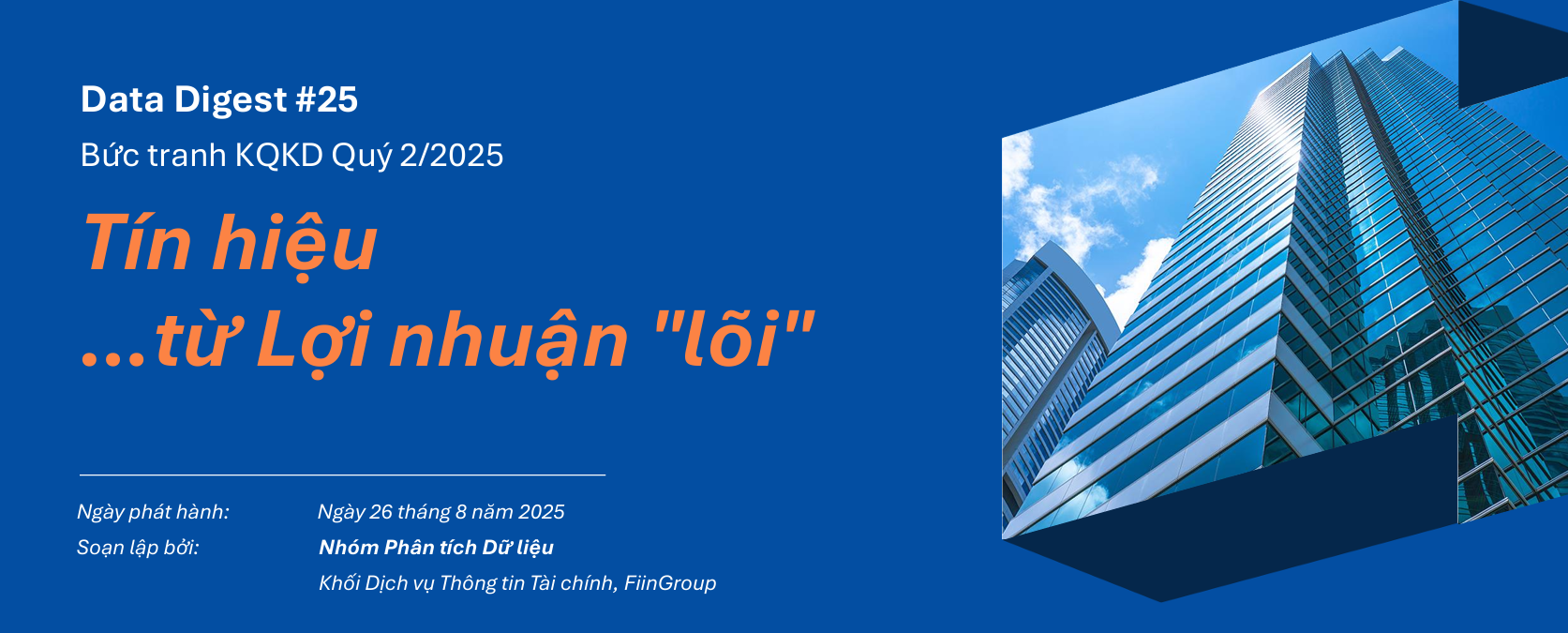 Tín hiệu từ Lợi nhuận "lõi" Quý 2/2025: Thị trường "nóng" nhưng cần thận trọng