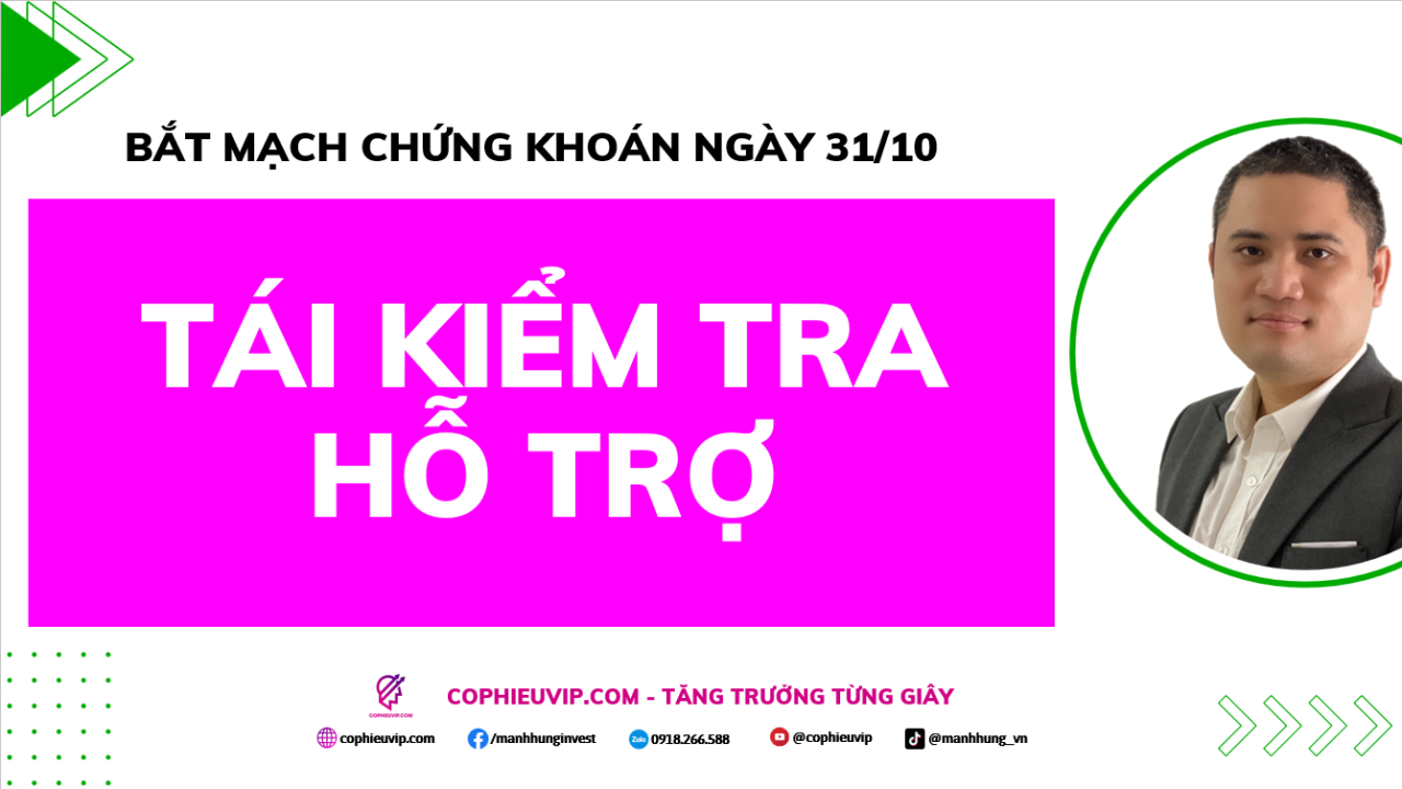 Bắt Mạch Chứng Khoán Ngày 31/10/2025: Tái Kiểm Tra Hỗ Trợ