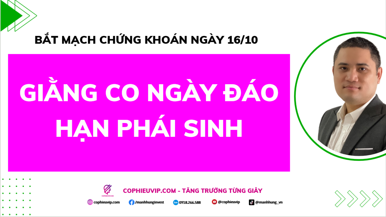 Bắt Mạch Chứng Khoán Ngày 16/10/2025: Giằng Co Ngày Đáo Hạn Phái Sinh