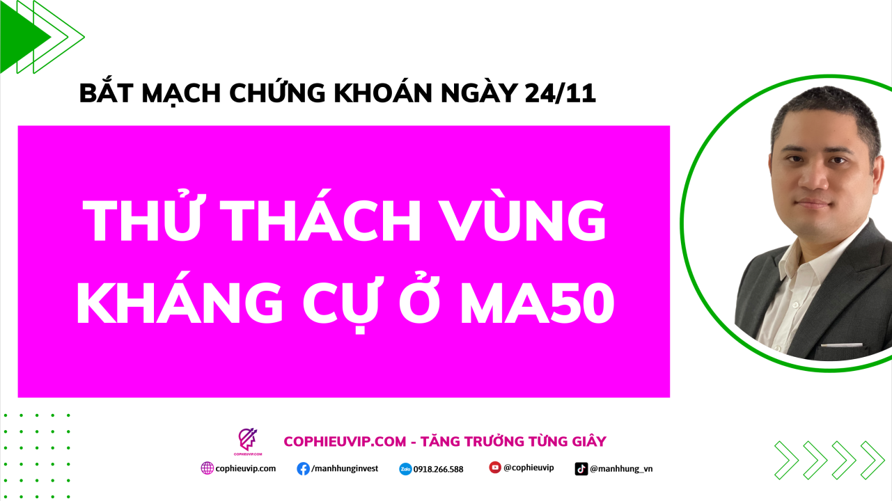 Bắt Mạch Chứng Khoán Ngày 22/11/2025: Thử Thách Vùng Kháng Cự Ở MA50