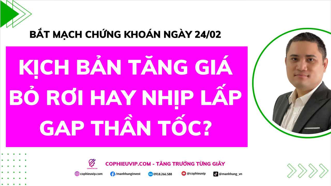 Bắt Mạch Chứng Khoán Ngày 24/02/2026: Kịch Bản Tăng Giá Bỏ Rơi Hay Nhịp Lấp Gap Thần Tốc?