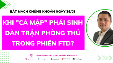 Bắt Mạch Chứng Khoán Ngày 26/03/2026: Khi "Cá mập" phái sinh dàn trận phòng thủ trong phiên FTD