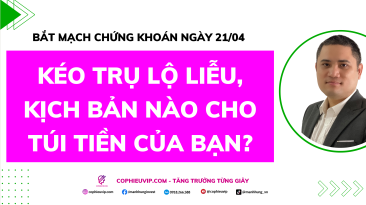 Bắt Mạch Chứng Khoán Ngày 21/04/2026: Kéo trụ lộ liễu, kịch bản nào cho túi tiền của bạn?