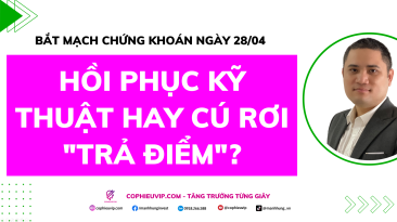 Bắt Mạch Chứng Khoán Ngày 28/04/2026: Hồi phục kỹ thuật hay cú rơi "trả điểm"?