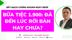 Bắt Mạch Chứng Khoán Ngày 08/05/2026: Bữa tiệc 1.900: Đã đến lúc rời bàn hay chưa?